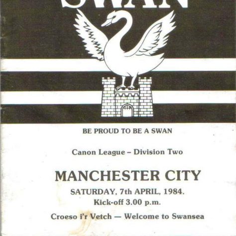 The Swan - Swansea City FC Matchday programme dated Saturday 7th April 1984 for match against Manchester City | Image courtesy of Swansea City Supporters' Trust